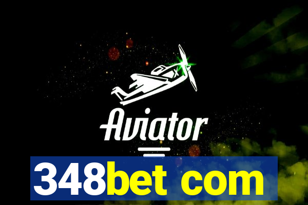 348bet com